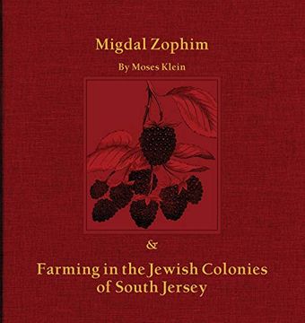 portada Migdal Zophim: & Farming in the Jewish Colonies of South Jersey (in English)