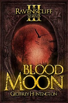 portada Blood Moon (Book Three - the Ravenscliff Series): The Ravenscliff Series - Book Three: 3 