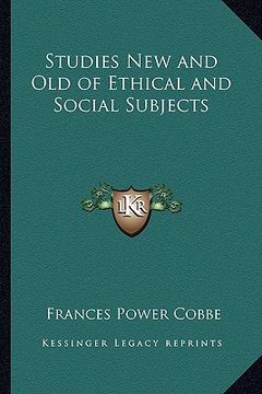 portada studies new and old of ethical and social subjects (en Inglés)
