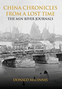 portada China Chronicles From a Lost Time: The min River Journals (en Inglés)