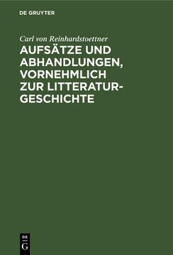portada Aufsätze und Abhandlungen, Vornehmlich zur Litteraturgeschichte (en Alemán)