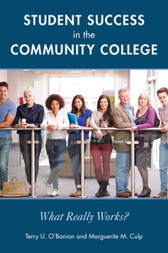 portada Student Success in the Community College: What Really Works? (en Inglés)