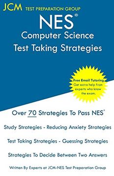 portada Nes Computer Science - Test Taking Strategies: Nes 315 Exam - Free Online Tutoring - new 2020 Edition - the Latest Strategies to Pass Your Exam. (en Inglés)