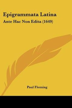 portada Epigrammata Latina: Ante Hac Non Edita (1649) (en Latin)