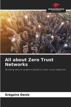 portada All about Zero Trust Networks (en Inglés)