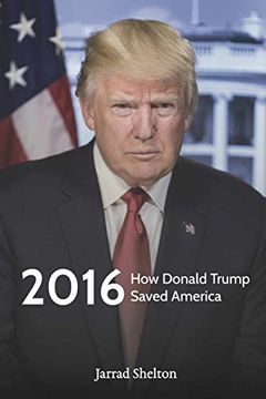 portada 2016: How Donald Trump Saved America (in English)