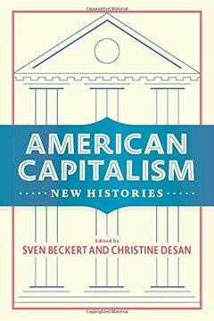 portada American Capitalism: New Histories (Columbia Studies in the History of U. St Capitalism) (in English)