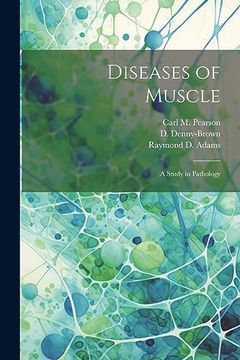 portada Diseases of Muscle; A Study in Pathology (in English)