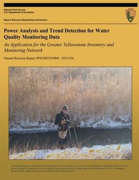 portada Power Analysis and Trend Detection for Water Quality Monitoring Data: An Application for the Greater Yellowstone Inventory and Monitoring Network (Natural Resource Report NPS/GRYN/NRR?2012/556)