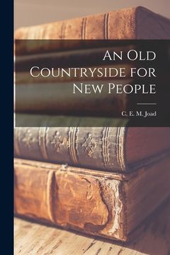 portada An Old Countryside for New People (en Inglés)