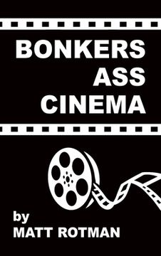 portada Bonkers Ass Cinema (hardback)