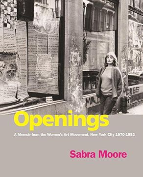 portada Openings: A Memoir from the Women's Art Movement, New York City 1970-1992 (en Inglés)