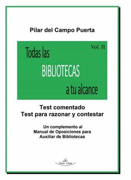 portada Todas las Bibliotecas a tu Alcance Vol. Ii: Test Comentado. Test Para Razonar y Contestar. (in Spanish)