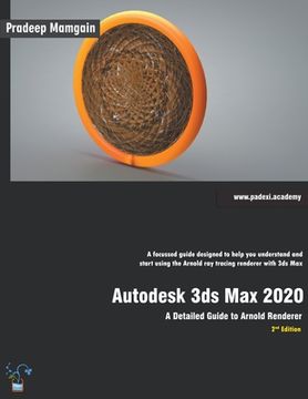 portada Autodesk 3ds max 2020: A Detailed Guide to Arnold Renderer, 2nd Edition (in English)