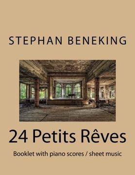 portada 24 Petits Rêves - Booklet with piano scores / sheet music: 24 Petits Rêves - Booklet with piano scores / sheet music