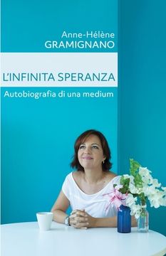 portada L'infinita Speranza: Autobiografia di una medium (en Italiano)