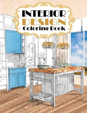 portada Interior Design Coloring Book: Modern Decorated Home Designs (en Inglés)