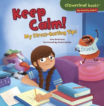 portada Keep Calm!: My Stress-Busting Tips (My Healthy Habits)