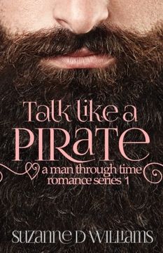 portada Talk Like A Pirate (A Man Through Time) (Volume 1)
