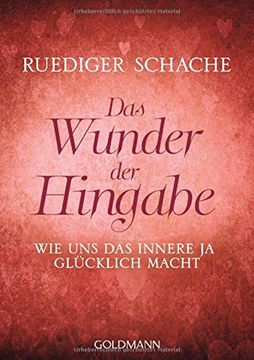portada Das Wunder der Hingabe: Wie uns das Innere ja Glücklich Macht (in German)