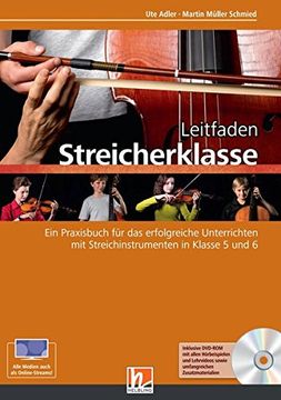 portada Leitfaden Streicherklasse. Lehrerband (Mit Schülerheft Violine): Ein Praxisbuch für das Erfolgreiche Unterrichten mit Streichinstrumenten in Klasse 5 und 6 (en Alemán)