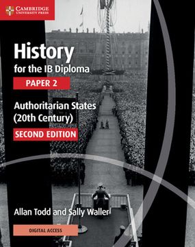 portada History for the ib Diploma Paper 2 Authoritarian States (20Th Century) With Cambridge Elevate Edition (en Inglés)