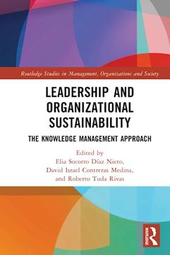portada Leadership and Organizational Sustainability (Routledge Studies in Management, Organizations and Society) (in English)