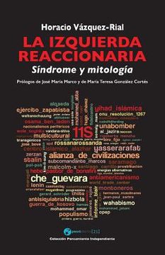 portada La Izquierda Reaccionaria: Sindrome Y Mitología (spanish Edition) (in Spanish)