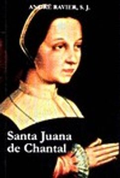 portada Juana de Chantal: La mujer y la santa (FUERA DE COLECCIÓN)