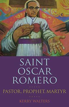 portada Saint Oscar Romero: Pastor, Prophet, Martyr (in English)