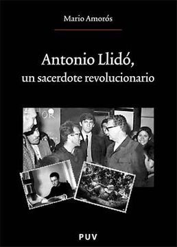 portada Antonio Llidó, un Sacerdote Revolucionario