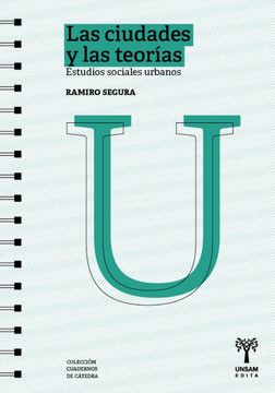 portada Las Ciudades y las Teorias Estudios Sociales Urbanos (in Spanish)
