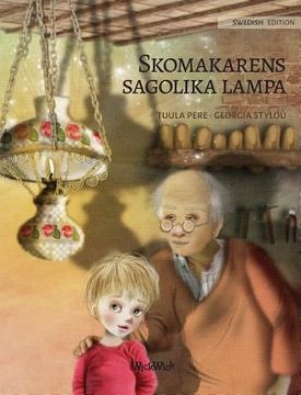 portada Skomakarens sagolika lampa: Swedish Edition of "The Shoemaker's Splendid Lamp" (en Sueco)