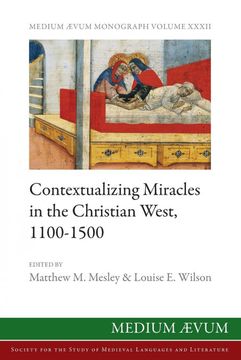 portada Contextualizing Miracles in the Christian West, 1100-1500: New Historical Approaches (en Inglés)