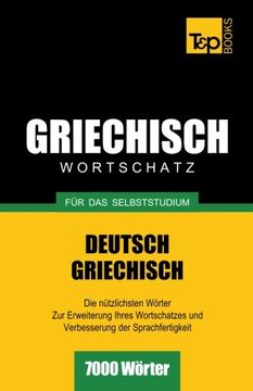 portada Griechischer Wortschatz für das Selbststudium - 7000 Wörter (German Edition)