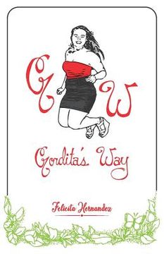 portada Gordita's Way: The Ways of an Unapologetic Latina (en Inglés)