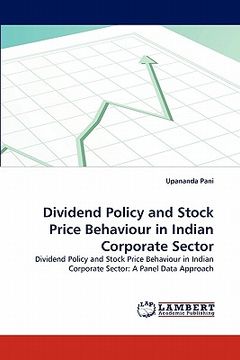 portada dividend policy and stock price behaviour in indian corporate sector (en Inglés)