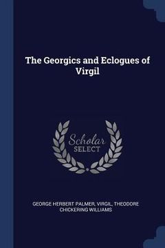 portada The Georgics and Eclogues of Virgil (en Inglés)