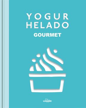 portada Yogur Helado: Gourmet (Gastronomía)