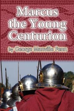 portada marcus the young centurion (in English)