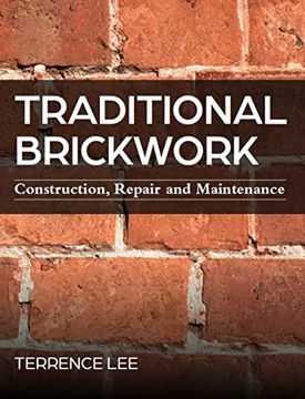 portada Traditional Brickwork: Construction, Repair and Maintenance 