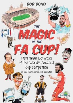 portada The Magic of the Fa Cup!: More Than 150 Years of the World's Greatest Cup Competition