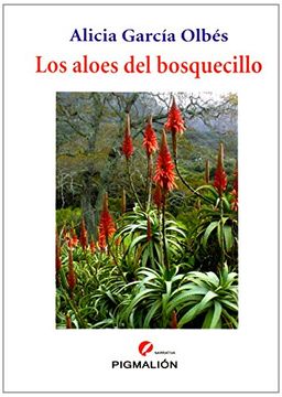 portada Aloes del bosquecillo,Los (Pigmalión Narrativa)