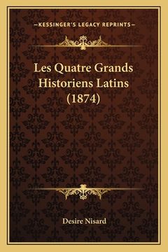 portada Les Quatre Grands Historiens Latins (1874) (in French)