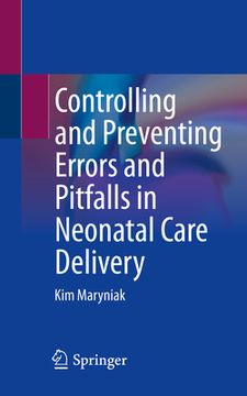 portada Controlling and Preventing Errors and Pitfalls in Neonatal Care Delivery (in English)