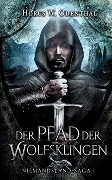 portada Der Pfad der Wolfsklingen: Niemandsland-Saga 1 (en Alemán)