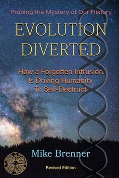 portada Evolution Diverted: How a Forgotten Intrusion Is Driving Us to Self-Destruct (en Inglés)