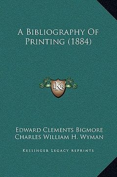 portada a bibliography of printing (1884)