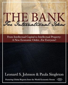 portada the bank for international ideas - from intellectual capital to intellectual property (en Inglés)