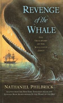 portada revenge of the whale: the true story of the whaleship essex